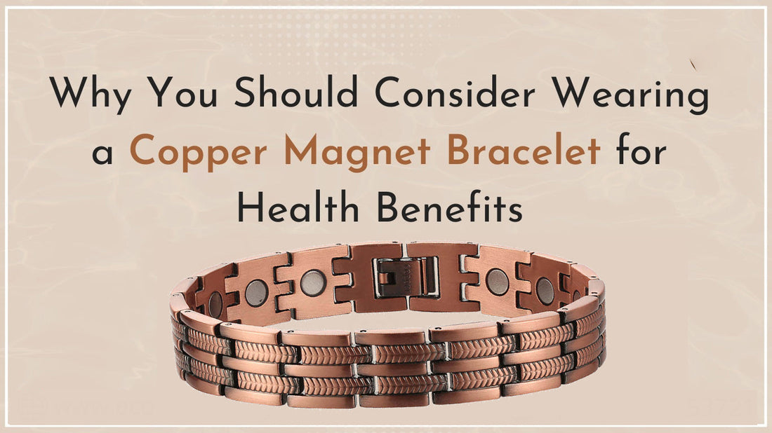 The Power of Magnetic and Copper Jewelry: A Modern Man’s Essential
