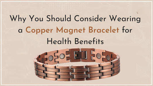 The Power of Magnetic and Copper Jewelry: A Modern Man’s Essential